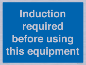 Induction required before using this equipment